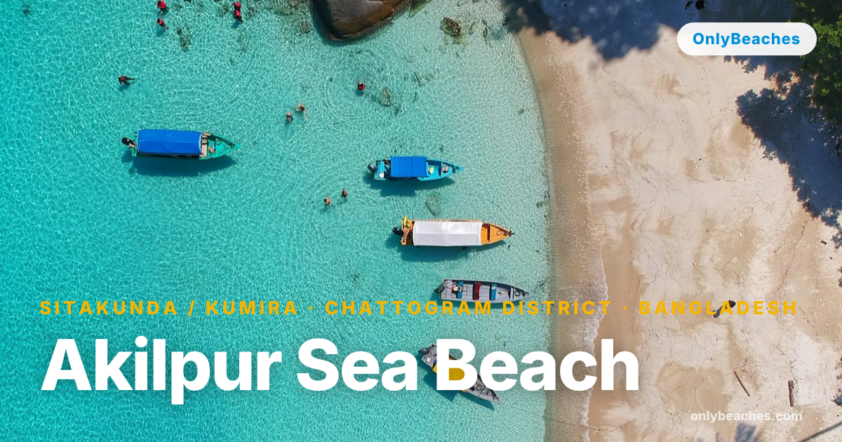Akilpur Sea Beach: Sitakunda's Hidden Sandy Sunset Gem | OnlyBeaches
