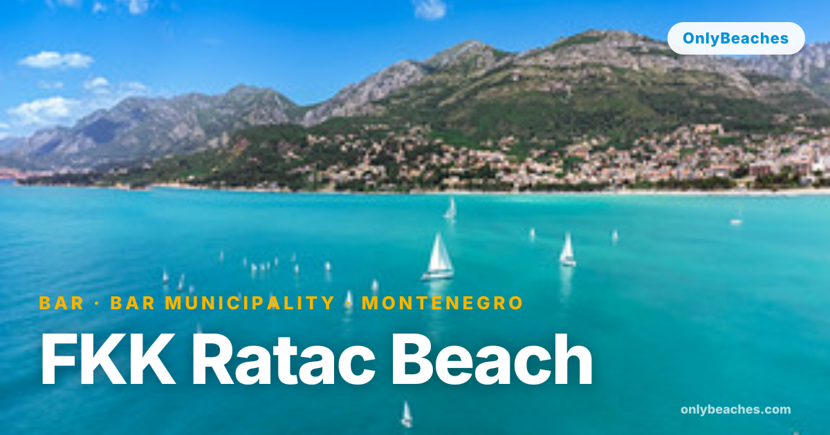 FKK Ratac Beach: Secluded Naturist Cove in Bar, Montenegro | OnlyBeaches