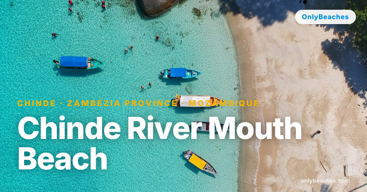 Chinde River Mouth Beach: Mozambique's Hidden Delta Sands | OnlyBeaches