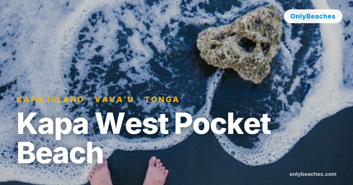 Kapa West Pocket Beach: Vavaʻu's Secret Sunset Shore | OnlyBeaches