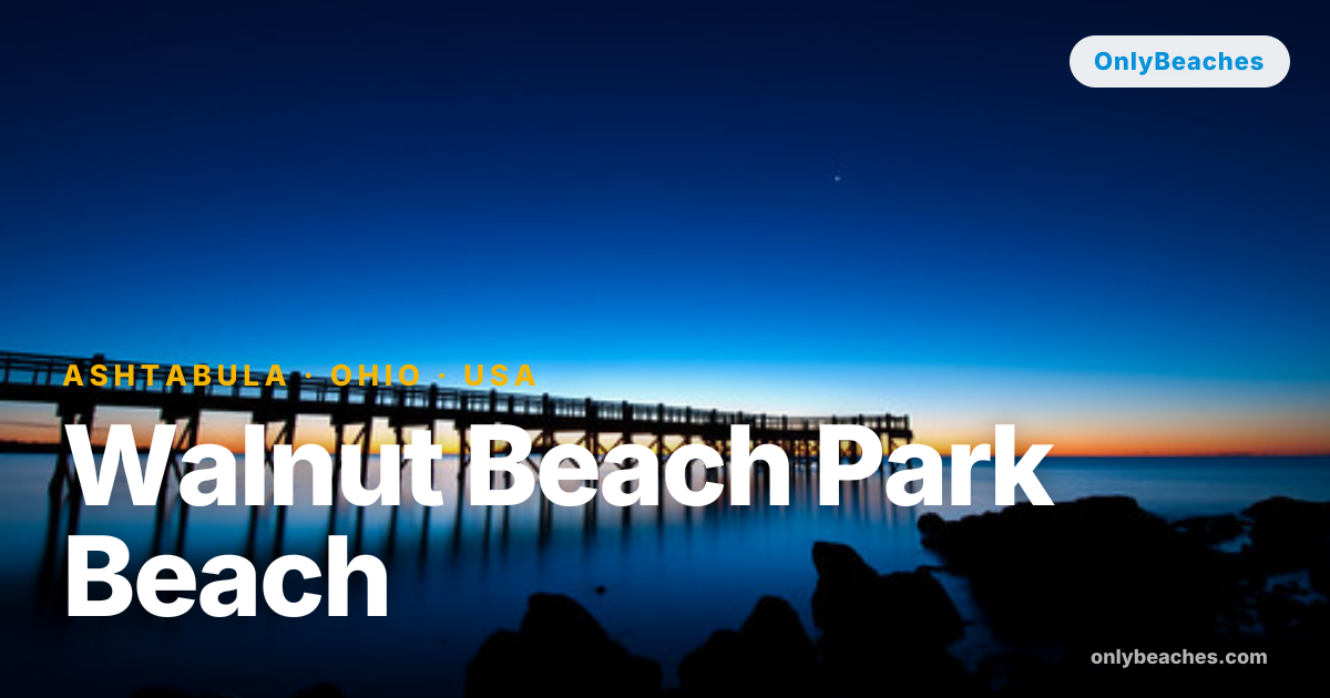 Walnut Beach Park: Ashtabula's Lake Erie Shoreline Retreat | OnlyBeaches